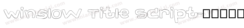Winslow Title Script字体转换
